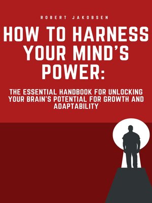 cover image of "How to Harness Your Mind's Power